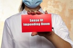 What Does It Mean to You When the CDC Uses the Term ‘Impending Doom’ Regarding the Pandemic?