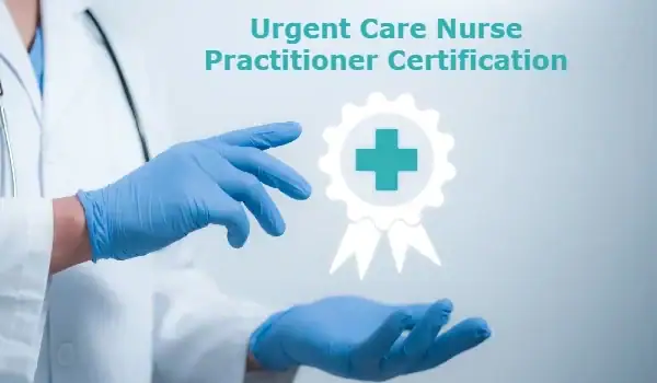 A Historic Milestone for Urgent Care Nurse Practitioners: The Journey to Specialty Certification Begins A Historic Milestone for Urgent Care Nurse Practitioners: The Journey to Specialty Certification Begins